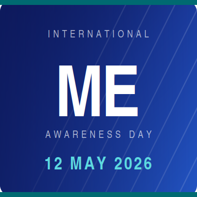 International ME Awareness Day 12 May 2026